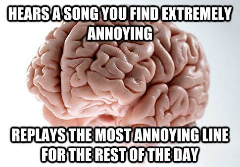 annoying songs brain