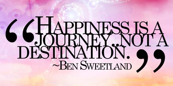Happiness Journey Picture Quote