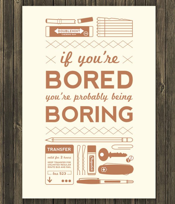 bored 55 Inspiring Quotations That Will Change The Way You Think