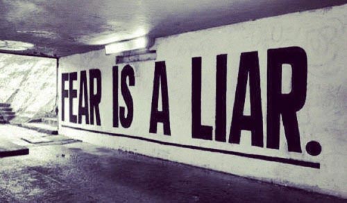 fear is a liar