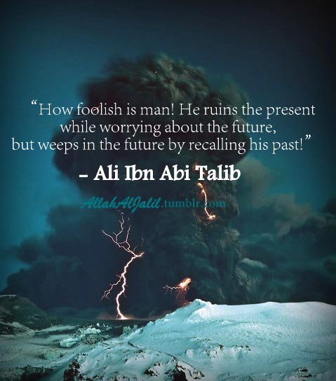foolish man future and past picture quote