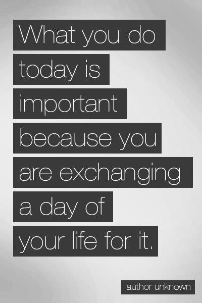 important day of your life picture quote