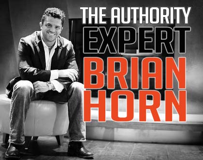 Brian Horn How To Become An Authority Expert In Any Niche