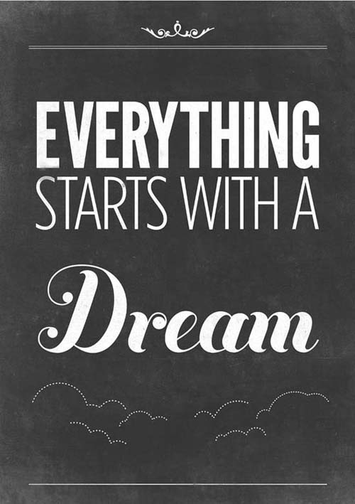 Everything starts with a dream Typography Picture Quote