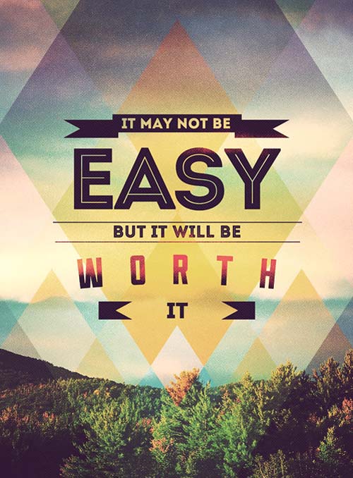 Inspiration Typography Worth It Picture Quote