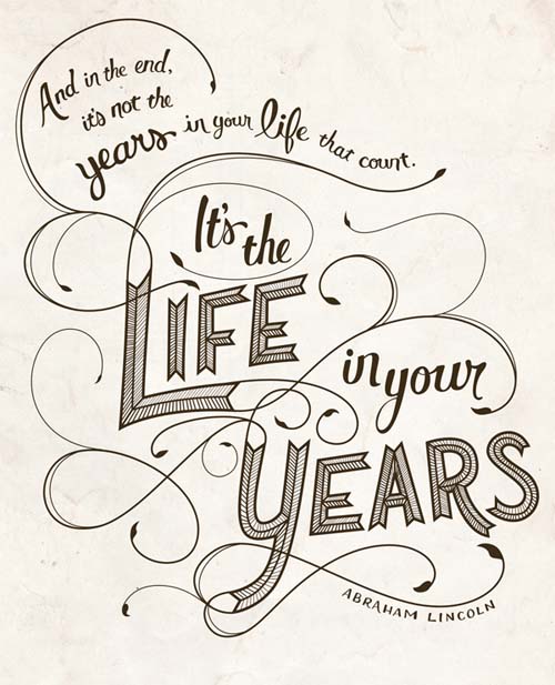 Inspirational Typography Picture Quote Life In Your Years