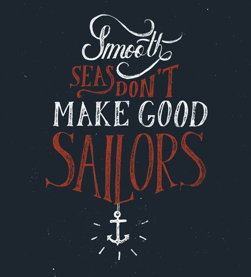 Inspirational Typography Picture Quote Sailor