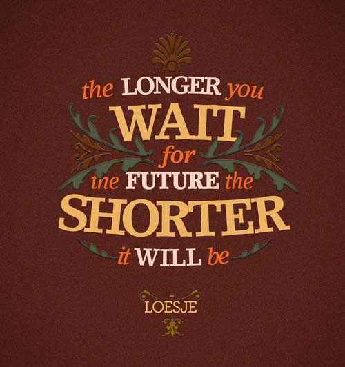 Motivate Typography Picture Quote The Future dont wait