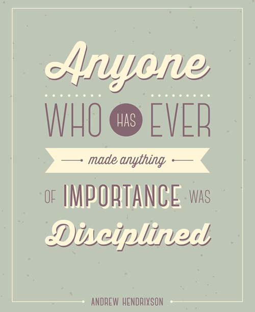 Inspiration Discipline Typography Picture Quote