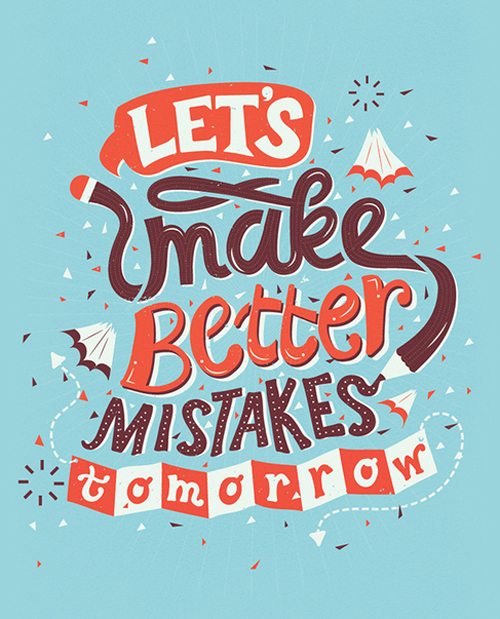Inspirational Typography Picture Quote Make better Mistakes