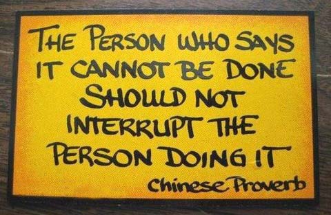 Chinese Proverb Naysayers prove them wrong Picture Quote