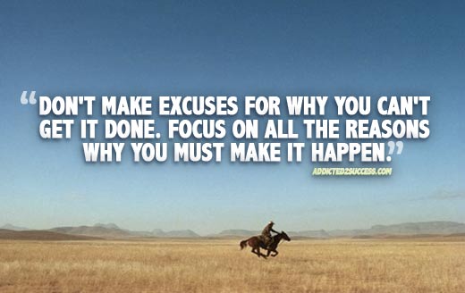 Dont Make Excuses Picture Quote