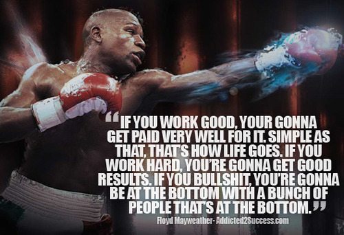 Floyd Mayweather Work Hard Reach Success Picture Quote