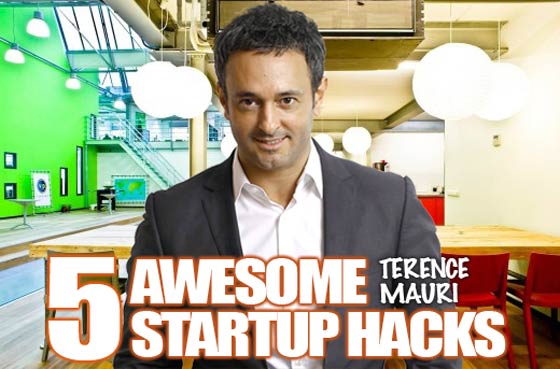 Terence Mauri 5 Startup Hacks For Fast Success