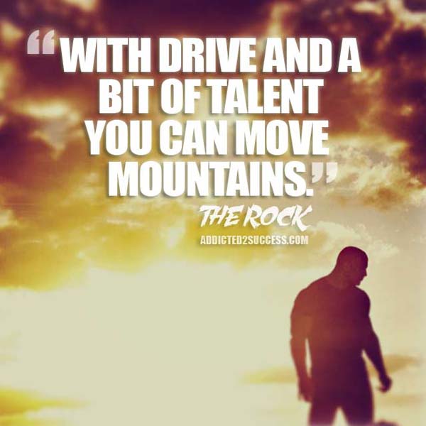 Dwayne-Johnson-Drive-and-Talent-Inspirational-Picture-Quote