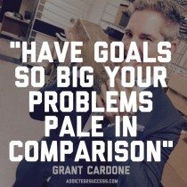 25 Awesome Grant Cardone Picture Quotes - Addicted 2 Success