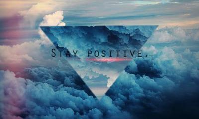 stay positive and confident