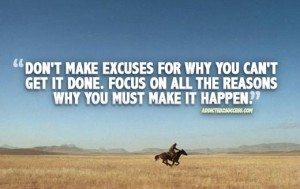 Dont-Make-Excuses-Picture-Quote