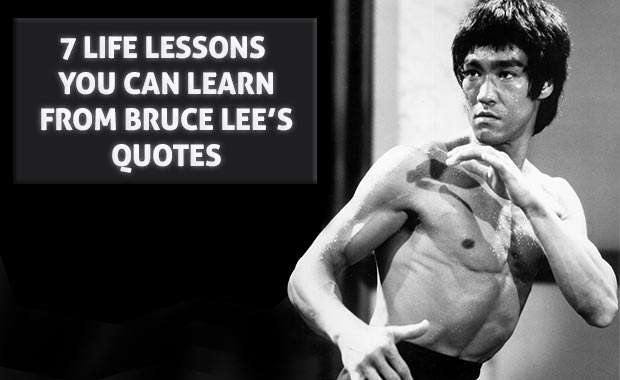 7 Life Lessons You Can Learn From Bruce Lee's Quotes