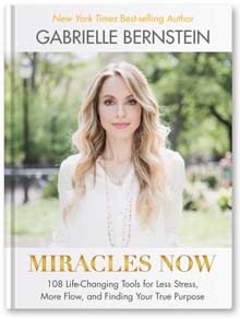 Gabby Bernstein - Miracles Now
