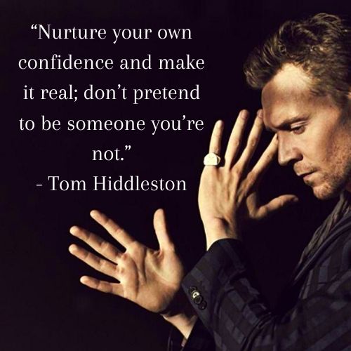 Tom Hiddleston Quotes